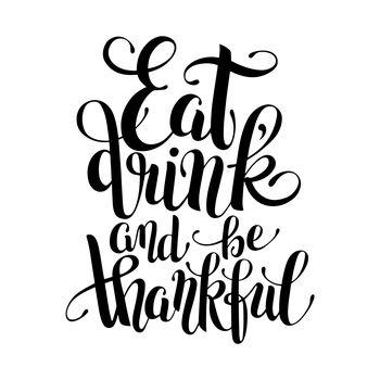 Eat, drink and be thankful