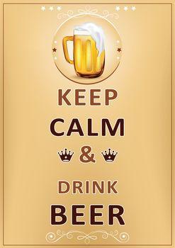 Keep calm and drink beer