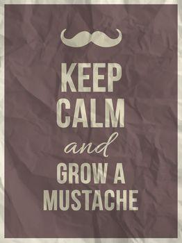 Keep calm and grow a mustashe