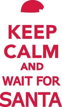 Keep calm and wait for santa