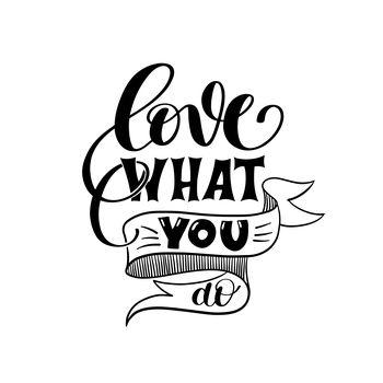 Love what you do 2