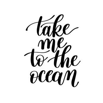 Take me to the ocean