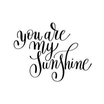 You are my sunshine