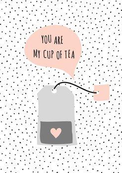 You Are My Cup of Tea