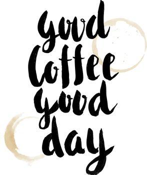 Napis: Dobra kawa, dobry dzień