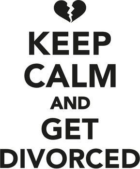 Keep calm and get divorced