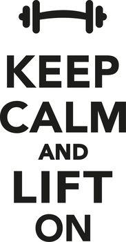 Keep calm and lift on