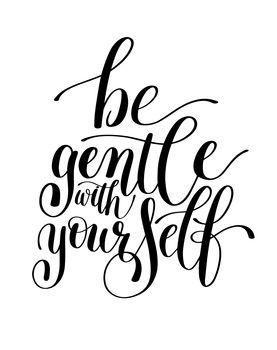 Be gentle with yourself