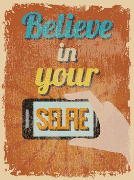 Believe in your selfie