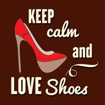 Napis Keep calm and love shoes